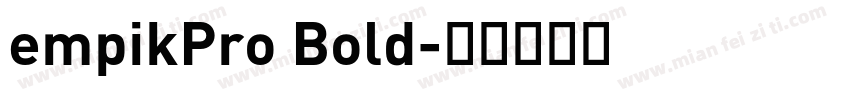 empikPro Bold字体转换